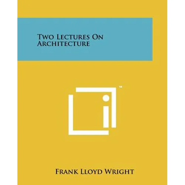 Two Lectures On Architecture