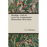 Wrestling - Catch-As-Catch-Can, Cumberland & Westmorland, All-In Styles