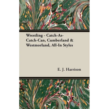 Wrestling - Catch-As-Catch-Can, Cumberland & Westmorland, All-In Styles