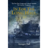 In For The Long Haul: First Fleet Voyage & Colonial Australia: The Convicts' Perspective