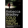 COLD HARD TRUTH an unputdownable crime thriller with a breathtaking twist