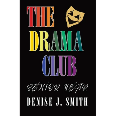 The Drama Club: Senior Year