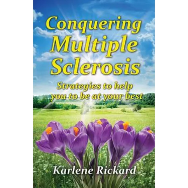 Conquering Multiple Sclerosis: Strategies to help you to be at your best