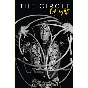 The Circle of Light: A World Champion Hoop Dancer's Journey to Embracing His Native Roots