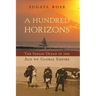 A Hundred Horizons: The Indian Ocean in the Age of Global Empire