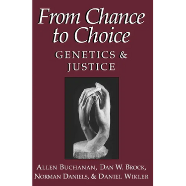 From Chance to Choice: Genetics and Justice