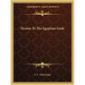 Hymns To The Egyptian Gods