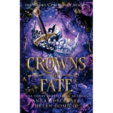Crowns of Fate (The Broken Prophecy Book 3)