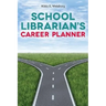 School Librarian's Career Planner