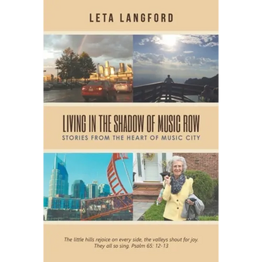 Living in the Shadow of Music Row: Stories from the Heart of Music City