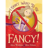 I Don't Want to Be Fancy