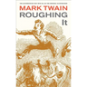 Roughing It: Volume 8