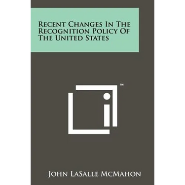 Recent Changes in the Recognition Policy of the United States