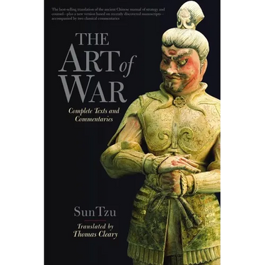 The Art of War: Complete Texts and Commentaries