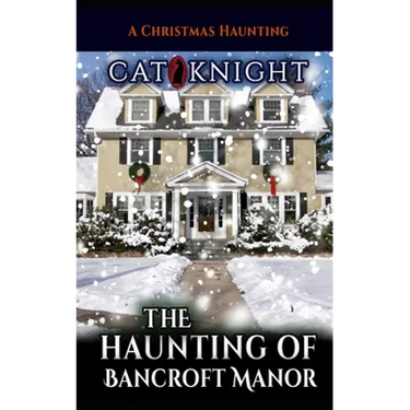 The Haunting of Bancroft Manor