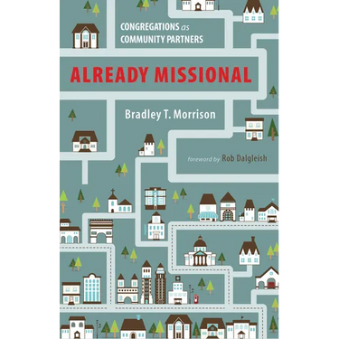 Already Missional: Congregations as Community Partners