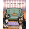 Who Let The Dogs In?: A Cranky Cat Changes Her Tune!