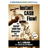 Instant Cash Flow!