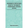 Modernistic Recipe-Menu Book Of The DeBoth Homemakers' Cooking School