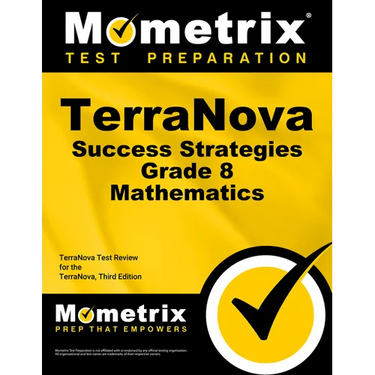 Terranova Success Strategies Grade 8 Mathematics Study Guide: Terranova Test Review for the Terranova, Third Edition