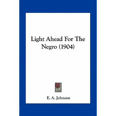Light Ahead For The Negro (1904)