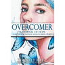 Overcomer: For Teens and Tweens Who've Been Hurt