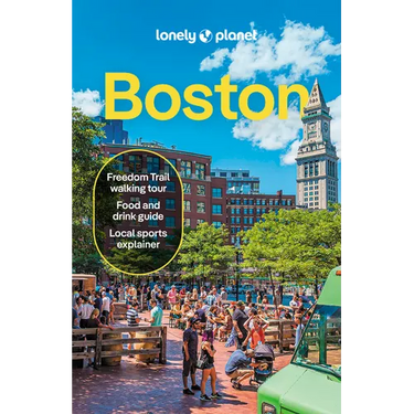 Lonely Planet Boston: Plan the Trip of a Lifetime Detailed Itineraries & Maps Insider Tips Covers Downtown, Back Bay, Cambridge and More