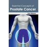 Essential Concepts of Prostate Cancer