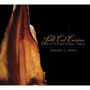 Salt Cod Cuisine: The International Table