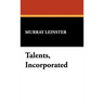 Talents, Incorporated