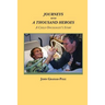 Journeys with a Thousand Heroes: A Child Oncologist's Story