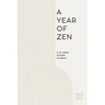 A Year of Zen: A 52-Week Guided Journal