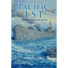 Pacific Lst 791: A Gallant Ship and Her Hardworking Coast Guard Crew at the Invasion of Okinawa