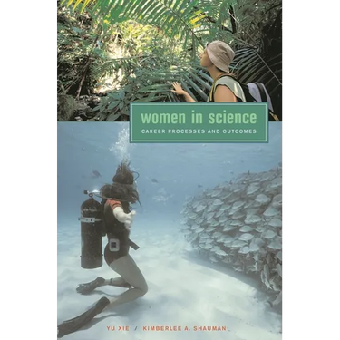 Women in Science: Career Processes and Outcomes