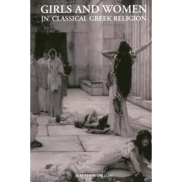 Girls and Women in Classical Greek Religion