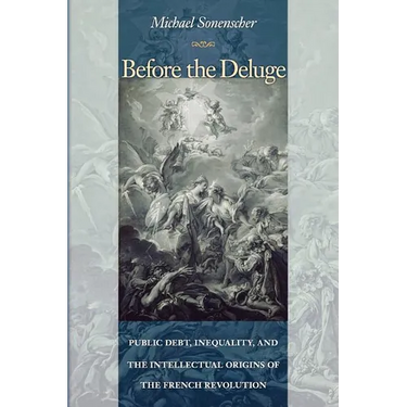 Before the Deluge: Public Debt, Inequality, and the Intellectual Origins of the French Revolution