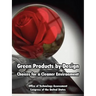 Green Products by Design: Choices for a Cleaner Environment