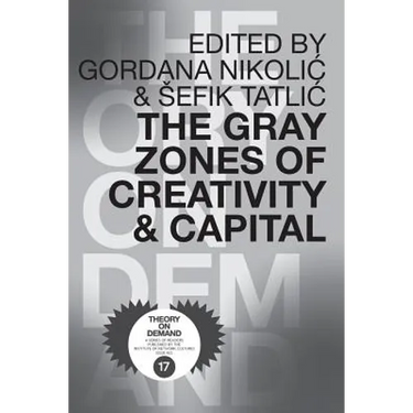The Gray Zones of Creativity and Capital