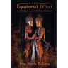The Equatorial Effect: An Alluring, Precarious Six Years In Indonesia