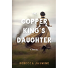 The Copper King's Daughter