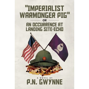"imperialist Warmonger Pig": or AN OCCURRENCE AT LANDING SITE-ECHO