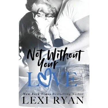 Not Without Your Love