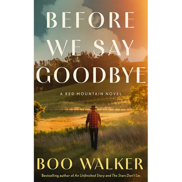Before We Say Goodbye: A Red Mountain Novel