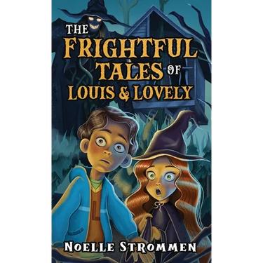 The Frightful Tales of Louis & Lovely