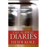 The Subway Diaries