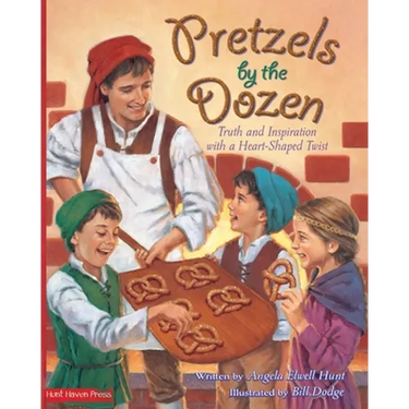 Pretzels by the Dozen: Truth and Inspiration with a Heart-Shaped Twist