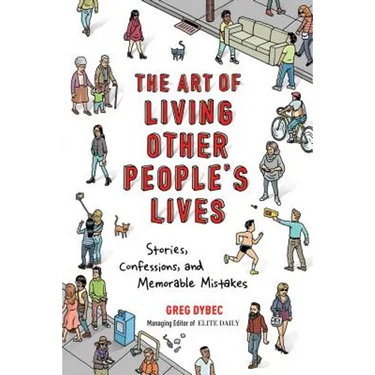 Art of Living Other People's Lives