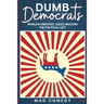 Dumb Democrats: World's Greatest Jokes Mocking the Political Left