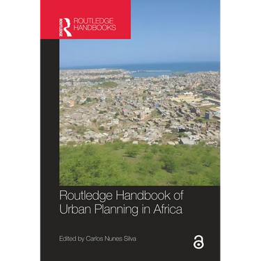 Routledge Handbook of Urban Planning in Africa