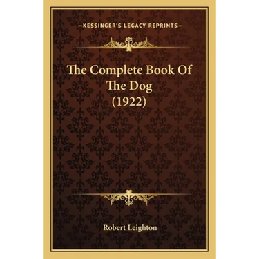 The Complete Book Of The Dog (1922)
